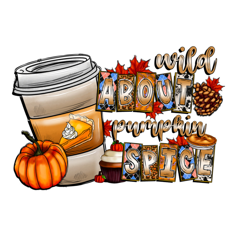 Wild About Pumpkin Spice Ladies Tee by CowhideDigitalArt | Teevron