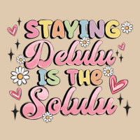 Staying Delulu Is The Solulu Heavyweight Sweatshirt | Teevron