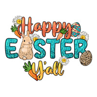 Happy Easter y'all Easter Day | Teevron