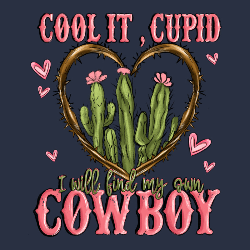 Cool It Cupid I Will Find My Own Cowboy Heavyweight Sweatshirt by MaliasSmallBusiness | Teevron
