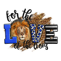 For The Love Of The Lions | Teevron