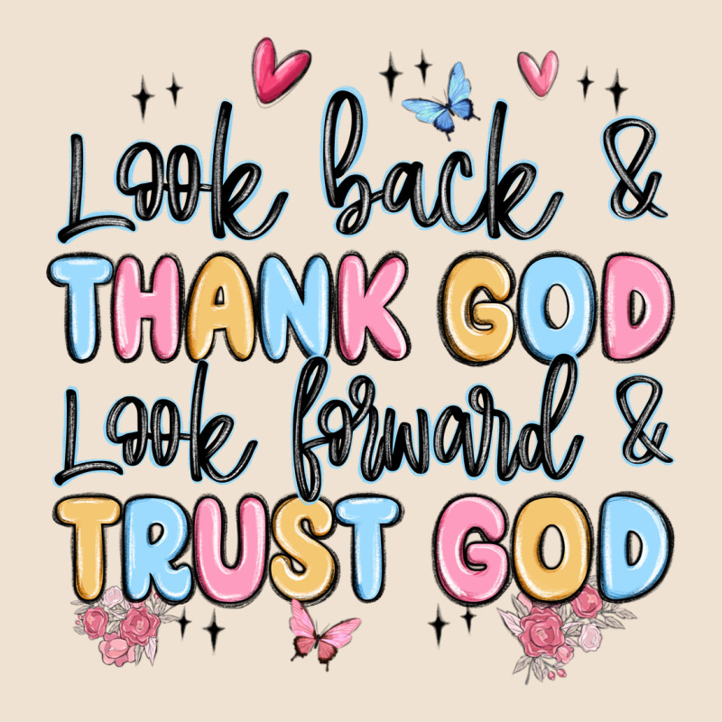 Look Back And Thank God Look Forward And Trust God Urban Heavy Tee by MaliasSmallBusiness | Teevron