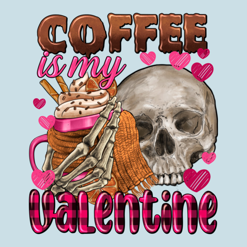 Coffee Is My Valentine Skull Ladies Tee by FaDigitalArtStudio | Teevron