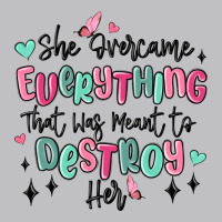She Overcame Everything That Was Meant To Destroy Long Sleeve Tee | Teevron