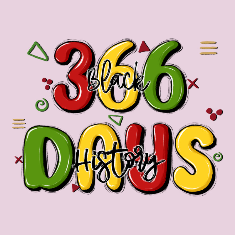366 Days Black History Classic Tee by MaliasSmallBusiness | Teevron