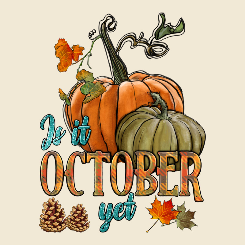Is It October Yet Ladies Tee by HRA Design Shop | Teevron