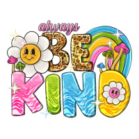 always be kind | Teevron