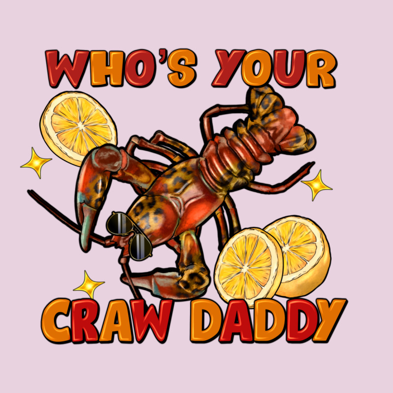 Crawfish Who's Your Craw Daddy Ladies Tee by FaDigitalArtStudio | Teevron