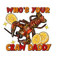 crawfish who's your craw daddy | Teevron