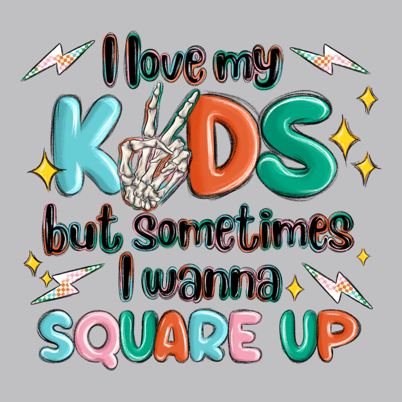 I Love My Kids But Sometimes I Wanna Square Up Long Sleeve Tee by MaliasSmallBusiness | Teevron