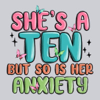 She's A Ten But So Is Her Anxiety Heavyweight Sweatshirt | Teevron