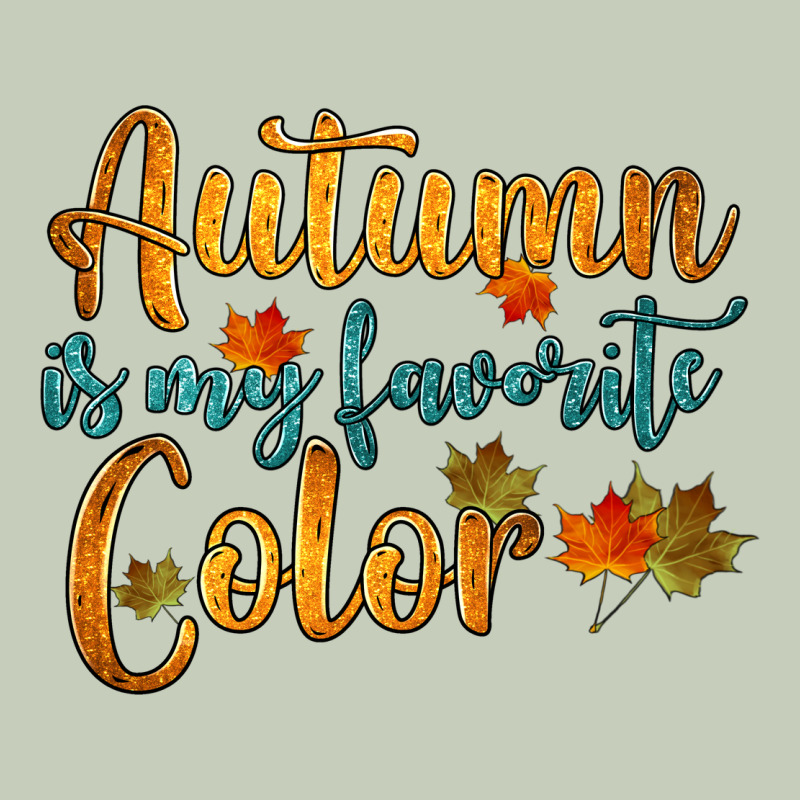 Autumn Is My Favorite Color Ladies Tee by HRA Design Shop | Teevron