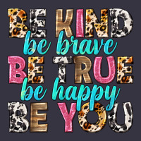 Be Kind Be True Be You Vintage Hoodie | Teevron