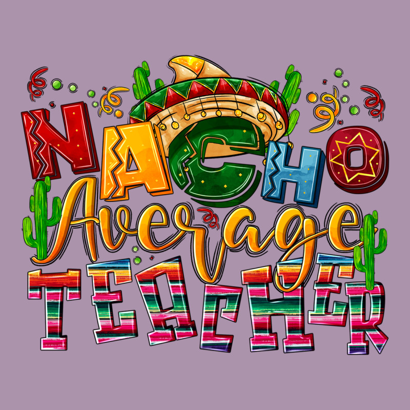 Nacho Average Teacher Heavyweight Hoodie by NancyCooperArtShop | Teevron