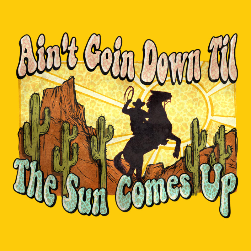 Ain't Goin Down Til The Sun Comes Up Cowboy Premium Hoodie by HowdyJamesFarm | Teevron