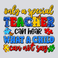 Only A Special Teacher Can Hear What A Child Can N Zipper Hoodie | Teevron