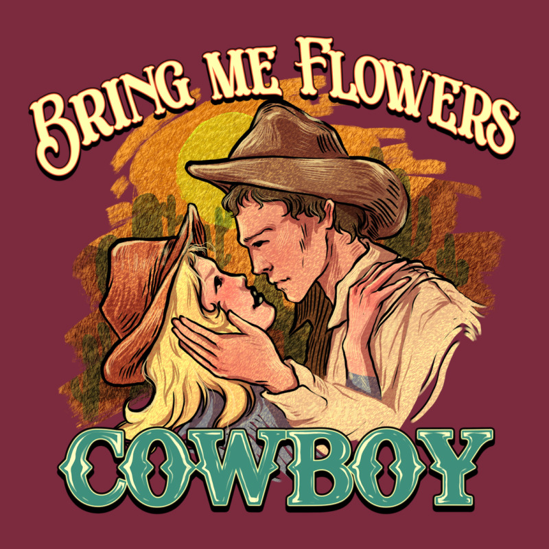 Bring Me Flowers Cowboy Premium Hoodie by HowdyJamesFarm | Teevron