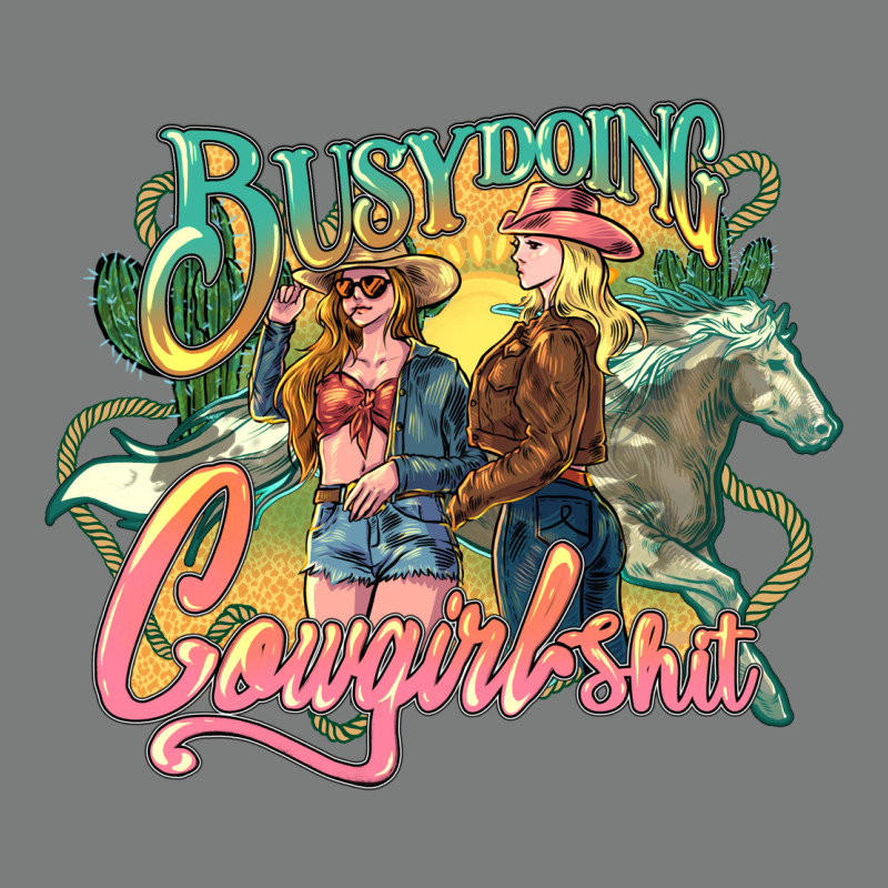 Busy Doing Cowgirl Shit Premium Hoodie by HowdyJamesFarm | Teevron