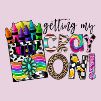 Getting My Cray On Ladies Tee | Teevron