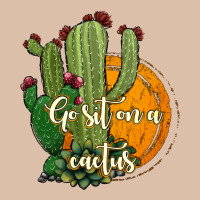 Cactus Go Sit On A Cactus Urban Heavy Tee | Teevron