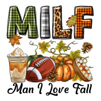 Milf Man I Love Fall | Teevron