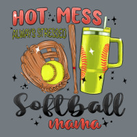 Hot Mess Always Stressed Softball Mama Stanley Cup Heavyweight Sweatshirt | Teevron