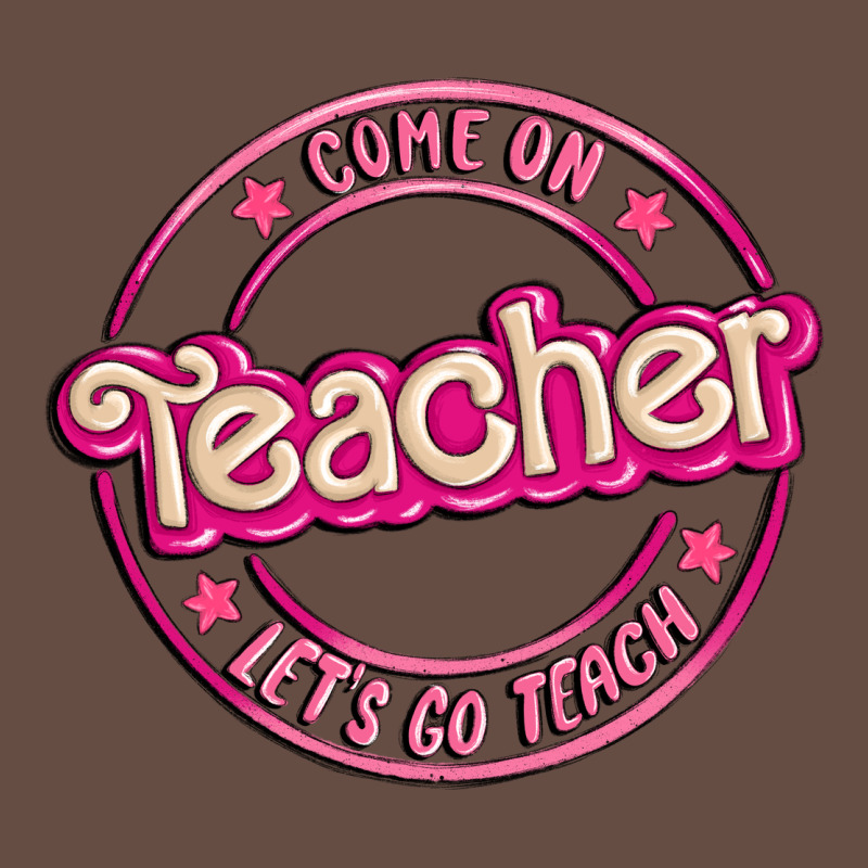 Come On Teacher Let's Go Teach Long Sleeve Tee by MaliasSmallBusiness | Teevron
