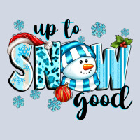 Up To Snow Good Premium Sweatshirt | Teevron