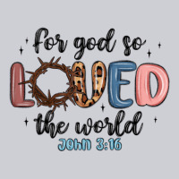 For God So Loved The World Heavyweight Sweatshirt | Teevron