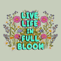 Live Life In Full Bloom Classic Tee | Teevron