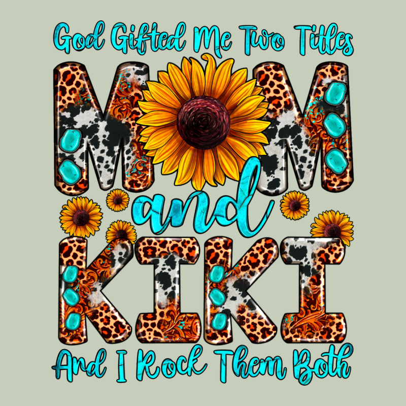 God Gifted Me Two Titles Mom And Kiki And I Rock T Classic Tee by JahusDesignShop | Teevron
