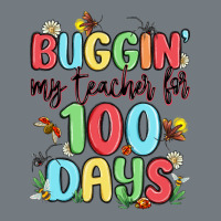 Buggin My Teacher For 100 Days Heavyweight Sweatshirt | Teevron