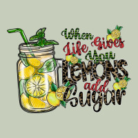 When Life Gives You Lemons Add Sugar Ladies Tee | Teevron