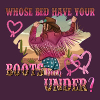 Whose Bed Have Youre Boots Been Under Long Sleeve Tee | Teevron