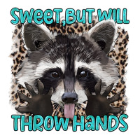 sweet but will throw hands | Teevron