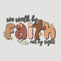 We Walk By Faith Not By Sight Classic Tee | Teevron
