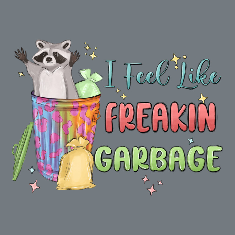 I Feel Like Garbage Raccoon Heavyweight Sweatshirt by MaliasSmallBusiness | Teevron