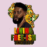 Juneteenth Living Freeish Since 1865 Ladies Tee | Teevron