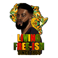 juneteenth living freeish since 1865 | Teevron