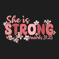 She Is Strong Proverbs 31 25 Classic Tee | Teevron