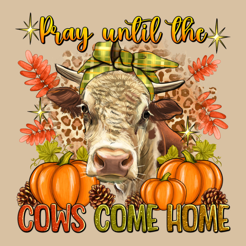 Pray Till The Cows Come Home Heavyweight Hoodie by texasbilliewilder | Teevron