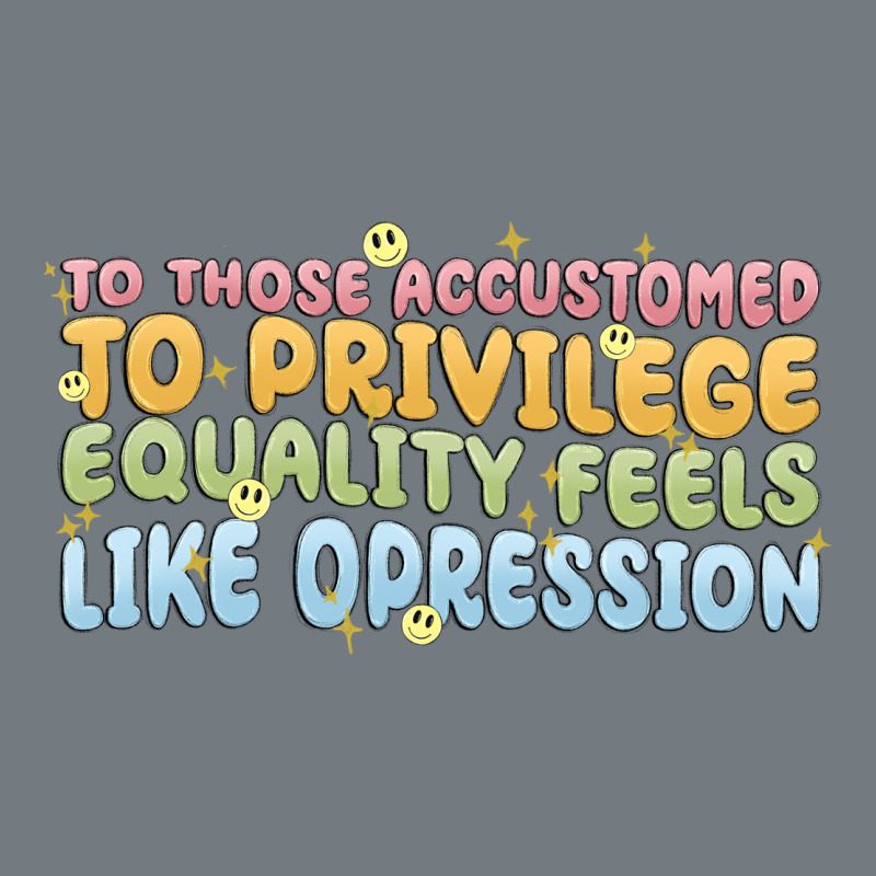 To Those Accustomed To Privilege Heavyweight Sweatshirt by MaliasSmallBusiness | Teevron