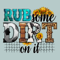 Rub Some Dirt On It Soccer Heavy Core Tee | Teevron