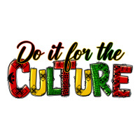 do it for the culture juneteenth | Teevron