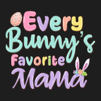 Every Bunny's Favorite Mama Classic Tee | Teevron