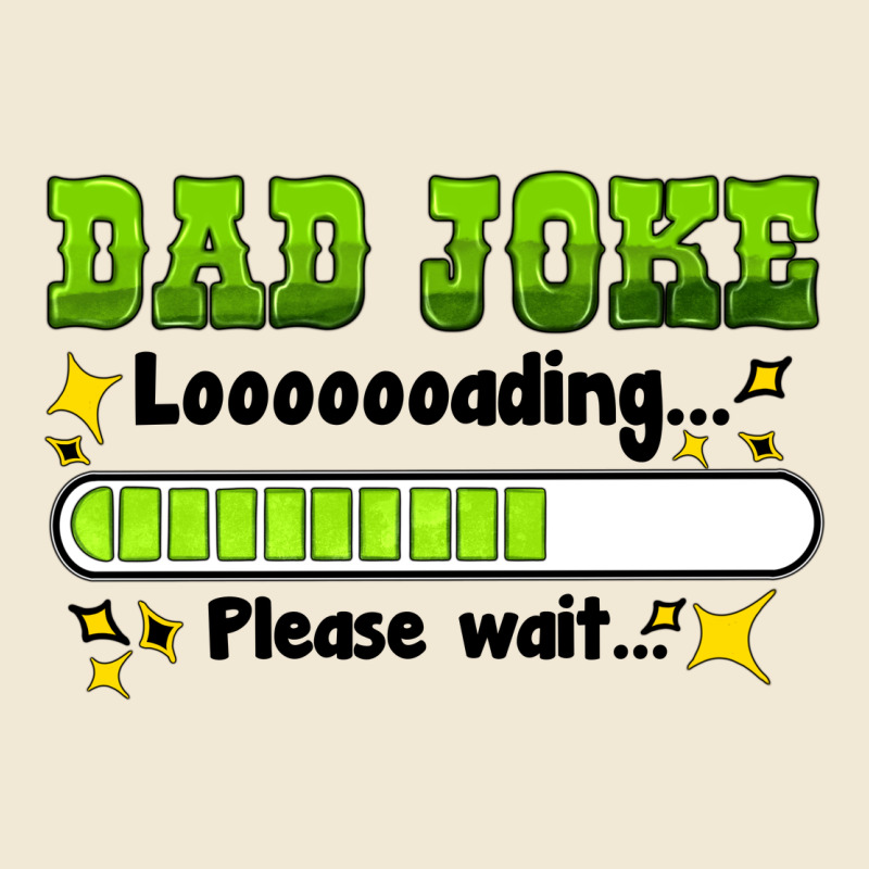 Dad Joke Loading Please Wait Premium Tee by HRA Design Shop | Teevron