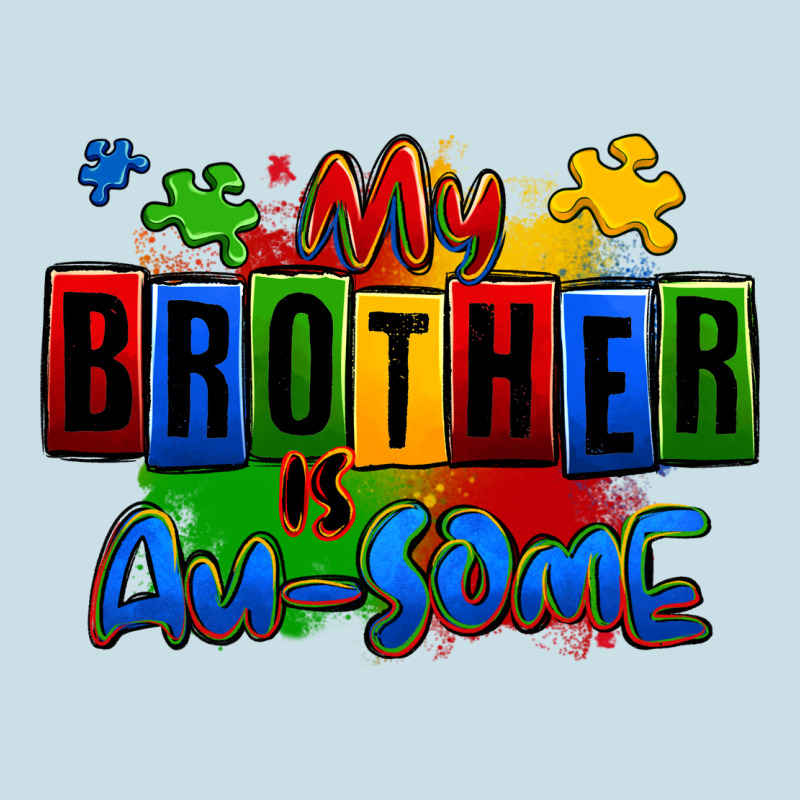 My Brother Is Ausome Autism Ladies Tee by Zillion Design Studio | Teevron