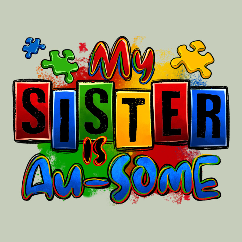 My Sister Is Ausome Autism Ladies Tee by Zillion Design Studio | Teevron