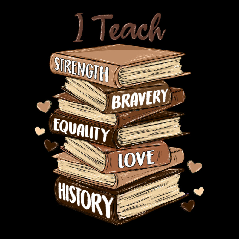 I Teach Strength Bravery Equality Love History Heavyweight Sweatshirt by MaliasSmallBusiness | Teevron
