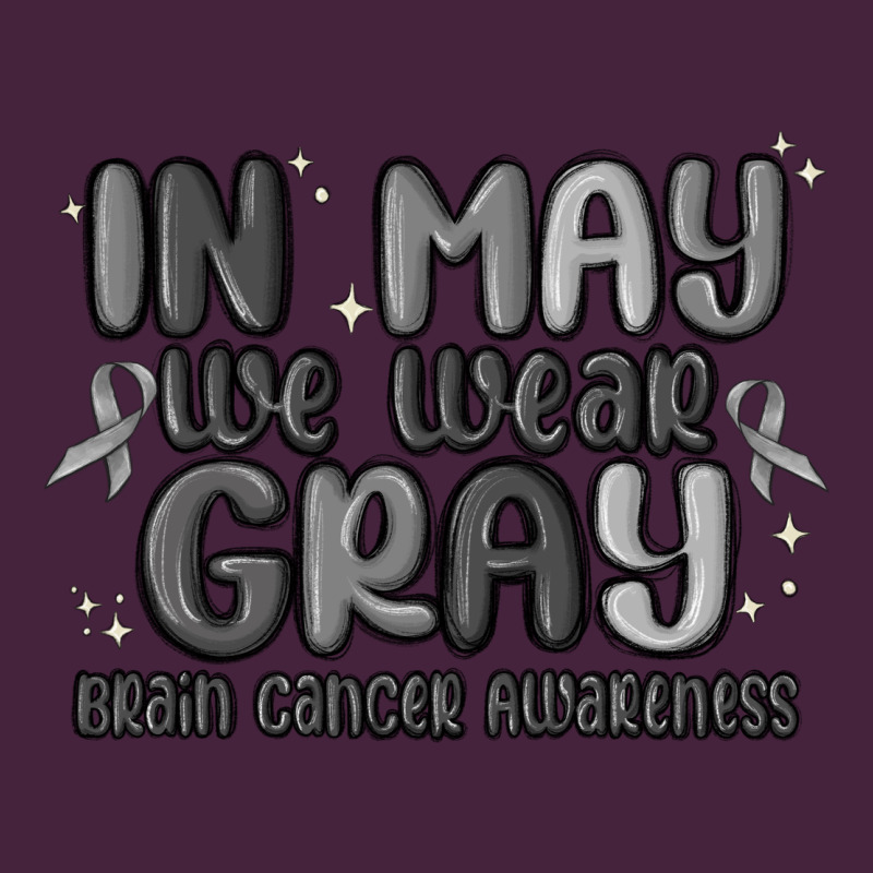 In May We Wear Gray Brain Cancer Awareness Classic Tee by MaliasSmallBusiness | Teevron